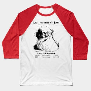 Peter Kropotkin Les Hommes du Jour Cover - Anarchist, Socialist, Anarcho-Communist, Philosopher Baseball T-Shirt